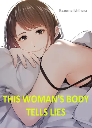 [Kazuma ichihara] This Woman’s Body Tells Lies (Complete) [English] {Hiperdex}