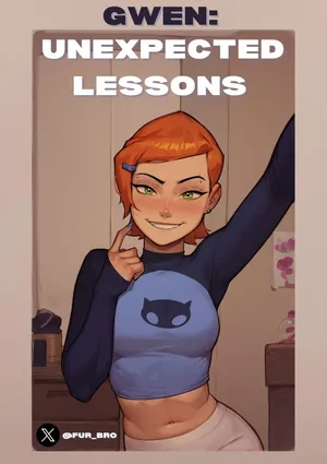 Gwen: Unexpected Lessons